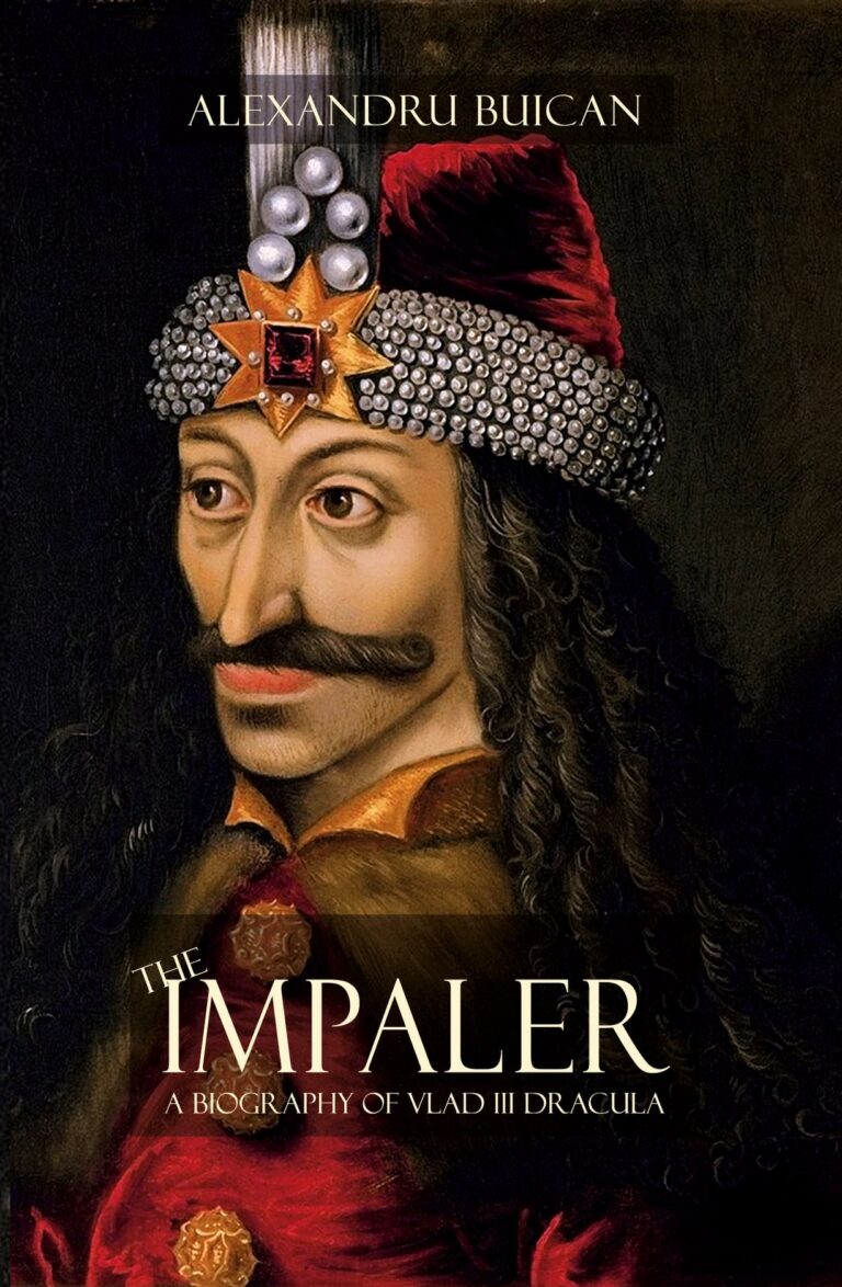 THE IMPALER. A BIOGRAPHY OF VLAD III DRACULA, Alexandru Buican,  Actaeon Books, 2020